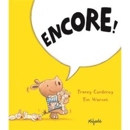 Encore ! Tracey Corderoy, Tim Warnes Mijade