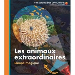 Les animaux extraordinaires Claude Delafosse, Ute Fuhr Gallimard-Jeunesse
