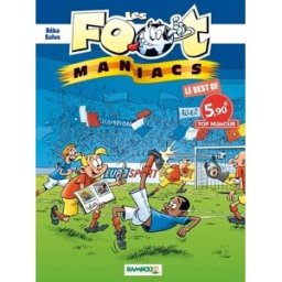 les footmaniacs best of top humour collectif bamboo