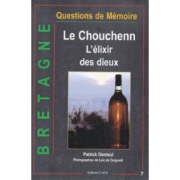 Bretagne : le chouchenn elixir des dieux t07