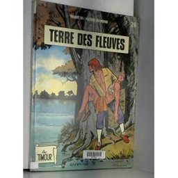 Images de l'histoire du monde, les Timour. Vol. 26. Terre des fleuves Sirius Dupuis