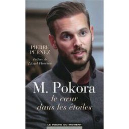 M. Pokora, le coeur dans les étoiles Pierre Pernez Ed. du Moment