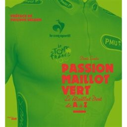 Passion maillot vert : le maillot vert de A à Z Denis Soula Cherche Midi