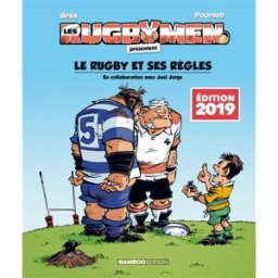 Les rugbymen. Les rugbymen présentent le rugby et ses règles : édition 2019 Béka, Poupard Bamboo