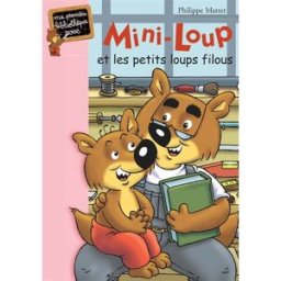 Mini-Loup. Vol. 6. Mini-Loup et les petits loups filous Philippe Matter Hachette Jeunesse