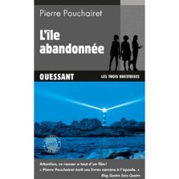 Les trois Brestoises. Vol. 5. L'île abandonnée Pierre Pouchairet Ed. du Palémon