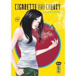 Cigarette and cherry. Vol. 3 Daishirô Kawakami Kana