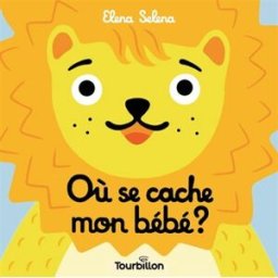 Où se cache mon bébé ? Elena Selena Tourbillon