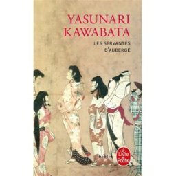 Les servantes d'auberge Yasunari Kawabata Le Livre de poche