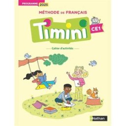 Méthode de français Timini CE1 : cahier d'activités : programme 2025 Bruno Germain, Christine Rouchon, Hélène Tachon Nathan