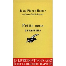 Petits mots assassins Jean-Pierre Huster Libr. des Champs-Elysées