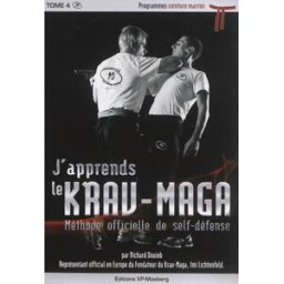 J'apprends le krav-maga : méthode officielle de self-défense. Vol. 4. Programmes ceinture marron Richard Douieb VP-Masberg