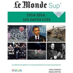 1914-2014 : les dates clés Didier Giorgini Rue des écoles