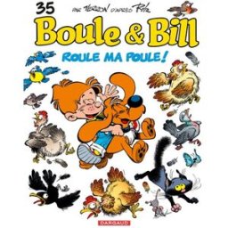 Boule et Bill. Vol. 35. Roule ma poule ! Verron, Pierre Veys, Chric Dargaud