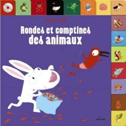 Rondes et comptines des animaux albaut, corinne Milan jeunesse