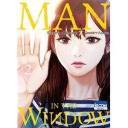 Man in the window. Vol. 2 Masatoki, Anajiro Ki-oon