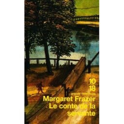 Le conte de la servante Margaret Frazer 10-18