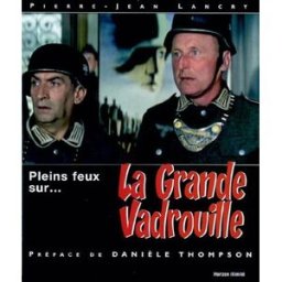 Pleins feux sur La grande vadrouille Pierre-Jean Lancry Horizon illimité