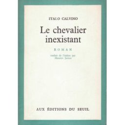 Le chevalier inexistant Italo Calvino Seuil