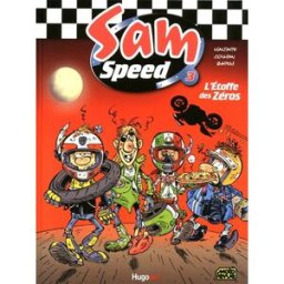 Sam speed. Vol. 3. L'étoffe des zéros Stéphane Colman Hugo BD