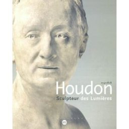 Houdon, sculpteur des Lumières : 1741-1828 : exposition, Musée national du château de Versailles, 1e collectif RMN-Grand Palais, Château de Versailles