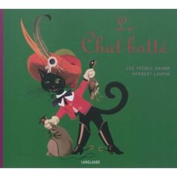 Le chat botté Jacob Grimm, Wilhelm Grimm, Herbert Leupin Ed. Langlaude
