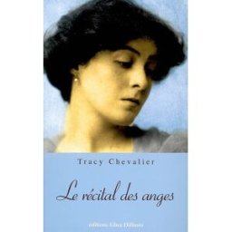 Le récital des anges Tracy Chevalier Libra diffusio