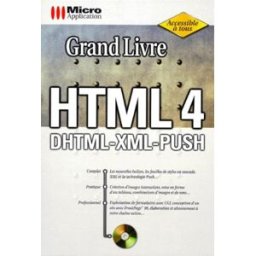 HTML 4 et HTML dynamique Ralph Steyer Micro application