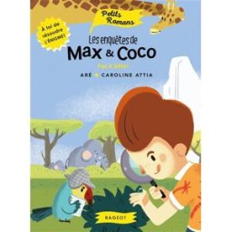 Les enquêtes de Max & Coco. Pas si bête ! Aré Rageot