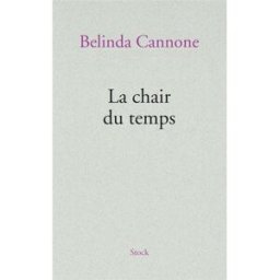 La chair du temps Belinda Cannone Stock