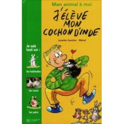 J'élève mon cochon d'Inde mérel Hachette Jeunesse