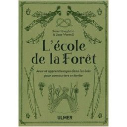 Editions Eugen Ulmer L'école de la forêt