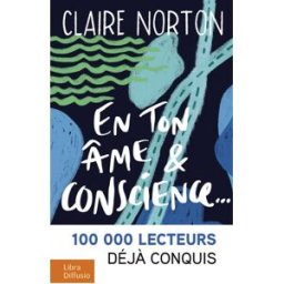 En ton âme & conscience... Claire Norton Libra diffusio
