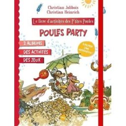 Poules party : le livre d'activités des p'tites poules : 2 albums, des activités, des jeux Christian Jolibois Pocket jeunesse