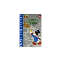 Le Lingot perdu disney, walt Disney Hachette