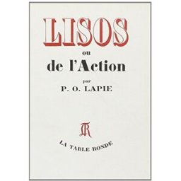 Lisos ou de l'action Pierre-Olivier Lapie La Table ronde