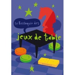 Le Berloquin des jeux de table : les règles détaillées et illutrées Pierre Berloquin Marabout