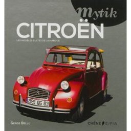 Mytik Citroën : les modèles cultes de la marque Serge Bellu EPA, Chêne