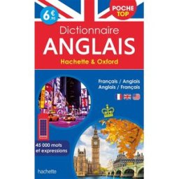 Dictionnaire de poche top Hachette & Oxford : français-anglais, anglais-français : 45.000 mots et ex collectif Hachette Education
