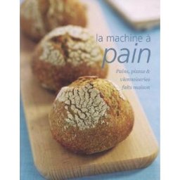 La machine à pain : pains, pizzas et viennoiseries faits maison Linda Doeser Parragon