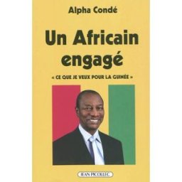 Un Africain engagé : entretiens avec Jean Bothorel Alpha Condé, Jean Bothorel J. Picollec