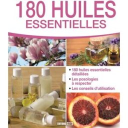 180 huiles essentielles Alix Lefief-Delcourt Editions ESI