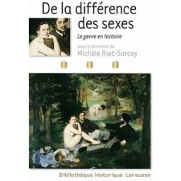 De la différence des sexes : le genre en histoire michèle riot-sarcey Larousse