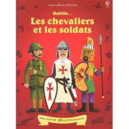 Les chevaliers et les soldats Kate Davies, Jean-Sébastien Deheeger Usborne