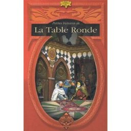 Petites histoires de la Table ronde ferdinand, sylvie Terre de brume