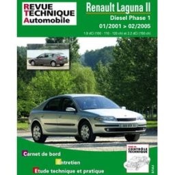 Revue technique automobile, n° 653.2. Renault Laguna 2 diesel depuis 01/01 ETAI ETAI