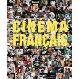Cinéma français Vincent Pinel Cahiers du cinéma