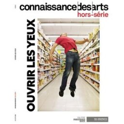 Ouvrir les yeux XXX Connaissance des arts