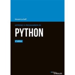 Apprenez à programmer en Python Vincent Le Goff Eyrolles