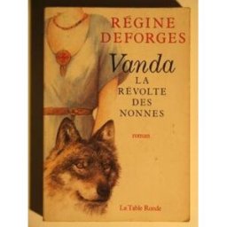 Vanda, la révolte des nonnes Régine Deforges La Table ronde